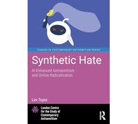 Synthetic Hate: AI-Enhanced Antisemitism and Online Radicalization