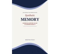 Synthetic Memory: American History as an AI Understands It