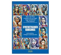 Synthetischer Kubismus mit künstlicher Intelligenz nachempfunden (Wandkalender 2026 DIN A3 hoch), CALVENDO Monatskalender: Porträt und Geometrie