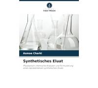 Synthetisches Eluat: Physikalisch-chemische Analysen und Formulierung eines repräsentativen synthetischen Eluats