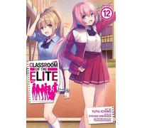 Syougo Kinugasa Classroom of the Elite (Manga) Vol. 12 (Tascabile)