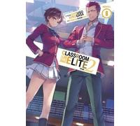 Syougo Kinugasa Classroom of the Elite: Year 2 (Light Novel) Vol. 6 (Tascabile)
