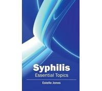 Syphilis: Essential Topics (Copertina rigida)