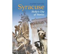 Syracuse: Sicily's City of Stories