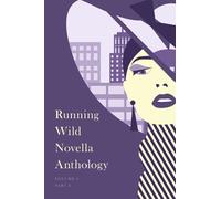 Syrena Clark David Claeson Samuel B Running Wild Novella Anthology, (Tascabile)