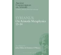 Syrianus Syrianus: On Aristotle Metaphysics 13-14 (Tascabile)