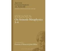 Syrianus Syrianus: On Aristotle Metaphysics 3-4 (Tascabile)