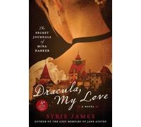 Syrie James Dracula, My Love (Tascabile)