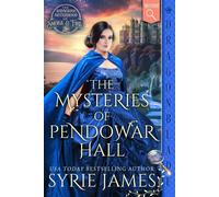 Syrie James The Mysteries of Pendowar Hall (Tascabile)
