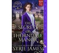 Syrie James The Secrets of Thorndale Manor (Tascabile)