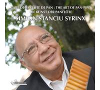 Syrinx,Simion Stanciu - Die Kunst der Panflöte