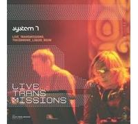 System 7 - Live Transmissions
