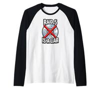 System Administrator Raid 5 Is A Liar Server Tech Maglia con Maniche Raglan