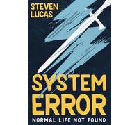 System Error: Normal Life Not Found