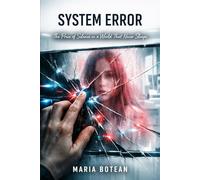 SYSTEM ERROR: The Price of Silence in a World That Never Sleeps