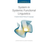 System in Systemic Functional Linguistics: A System-Based Theory of Language