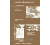 System of Systems [1] Outsourcing / Managing Displacement Series (Tascabile)