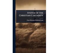 System of the Christian Certainty