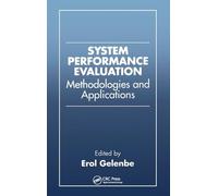 System Performance Evaluation: Methodologies and Applications