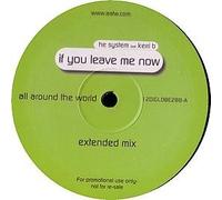 System, the Ft Kerri B - If You Leave Me Now