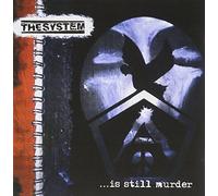 System,the - Is Still Murder