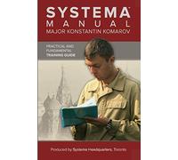 Systema Manual by Major Komarov: Practical and Fundamental Training Guide
