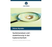 Systemanalyse und -modellierung in der Cybersicherheit: Sammlung von wissenschaftlichen Artikeln