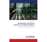 Systematic Literature Review and Meta-Analysis: Concepts, Methods, and Applications