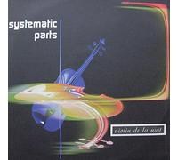 SYSTEMATIC PARTS / VIOLIN DE LA NUIT