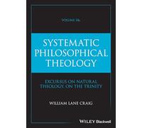 Systematic Philosophical Theology (2)
