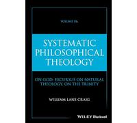 Systematic Philosophical Theology (2)