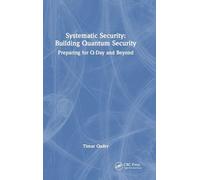 Systematic Security: Building Quantum Security: Preparing for Q-Day and Beyond