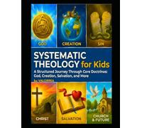 Systematic Theology for Kids: 52-Week Workbook