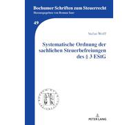 Systematische Ordnung der sachlichen Steuerbefreiungen des § 3 EStG