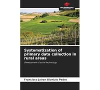 Systematization of primary data collection in rural areas: Development of social technology