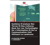 Système D'analyse Des Terres Et Des Cultures Basé Sur Les Technologies De L'information Et De La Communication (Iot) Utilisant Le Landrover