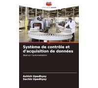 Système de contrôle et d'acquisition de données: Basé sur l'automatisation