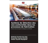 Système de détection des non-conformités dans les processus de fabrication: Utiliser des techniques d'intelligence artificielle