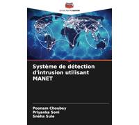 Système de détection d'intrusion utilisant MANET