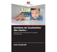 Système de localisation des stocks :: Évaluation de ses avantages dans le système d'entreposage