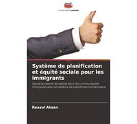 Système de planification et équité sociale pour les immigrants: Équité sociale et durabilité pour les communautés immigrées dans le système de planification britannique