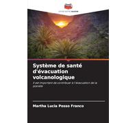 Système de santé d'évacuation volcanologique