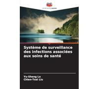 Système de surveillance des infections associées aux soins de santé