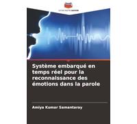 Système embarqué en temps réel pour la reconnaissance des émotions dans la parole