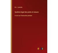 Système legal des poids et mesure: A la loi sur l'instruction primaire