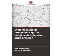 Système mixte de production caprine indigène dans le semi-aride brésilien