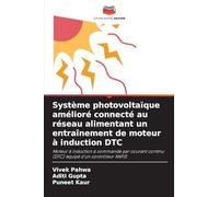 Système photovoltaïque amélioré connecté au réseau alimentant un entraînement de moteur à induction DTC: Moteur à induction à commande par courant continu (DTC) équipé d'un contrôleur ANFIS