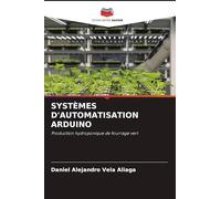 SYSTÈMES D'AUTOMATISATION ARDUINO: Production hydroponique de fourrage vert