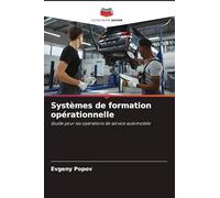Systèmes de formation opérationnelle: Guide pour les opérations de service automobile