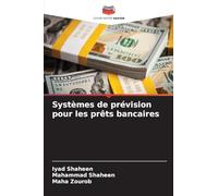 Systèmes de prévision pour les prêts bancaires